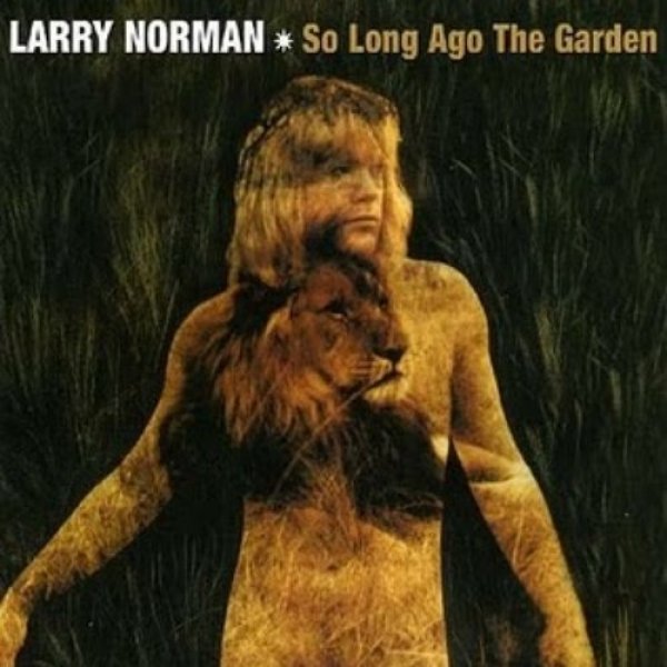 Album Larry Norman - So Long Ago the Garden