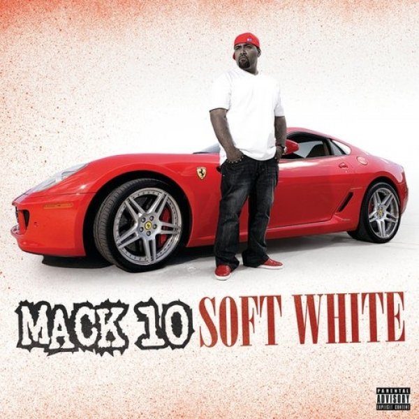 Album Soft White - Mack 10