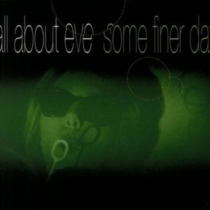 Album All About Eve - Some Finer Day