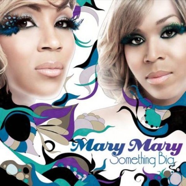 Album Mary Mary - Something Big