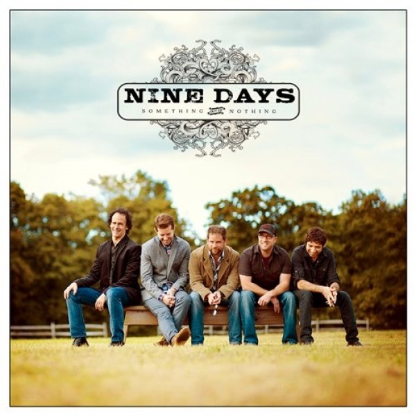 Album Nine Days - Something Out Of Nothing