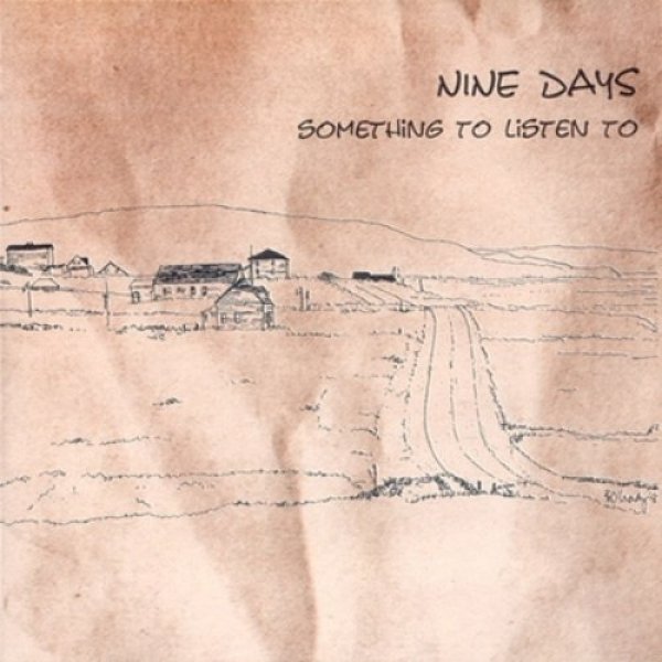 Album Nine Days - Something to Listen To