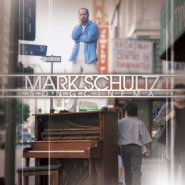 Album Mark Schultz - Song Cinema