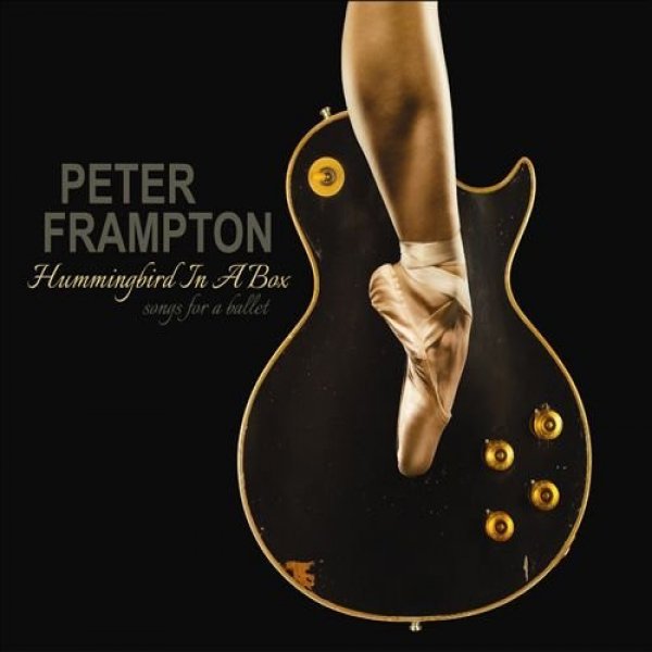 Album Peter Frampton -  Hummingbird In A Box: Songs For A Ballet