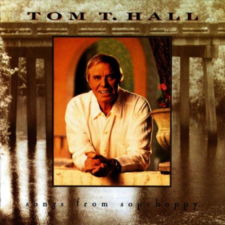Album Tom T. Hall - Songs from Sopchoppy