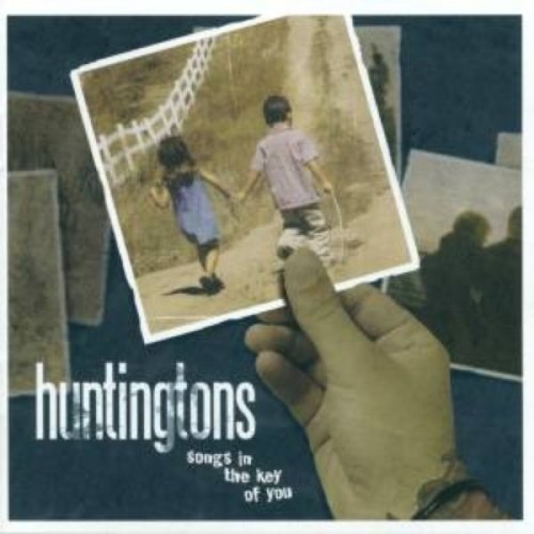 Album Huntingtons - Songs in the Key of You
