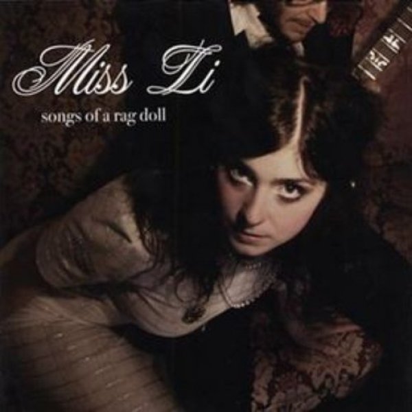 Miss Li Songs of a Rag Doll, 2007