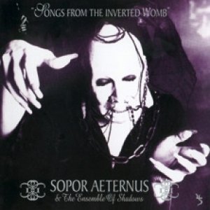 Album Sopor Aeternus - Songs from the Inverted Womb