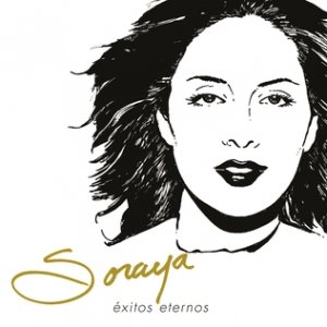 Album Soraya - Éxitos Eternos