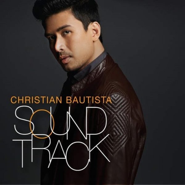 Album Christian Bautista - Soundtrack