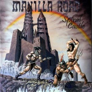 Album Manilla Road - Spiral Castle