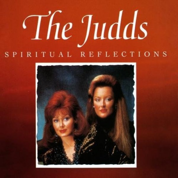 Album The Judds - Spiritual Reflections
