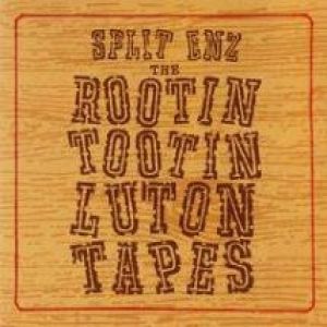 Split Enz Rootin Tootin Luton Tapes, 2007