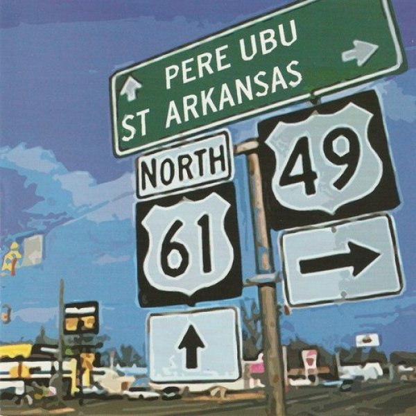 Album Pere Ubu - St. Arkansas