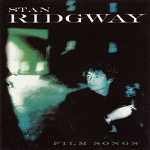 Album Stan Ridgway - Film Songs