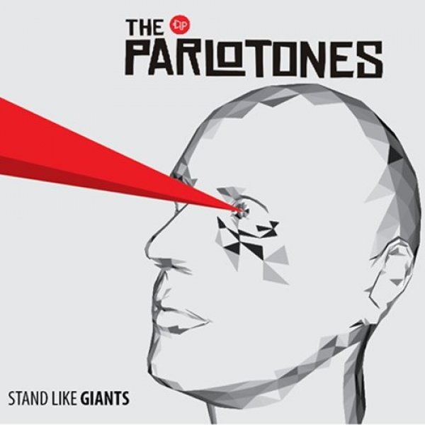 Album The Parlotones - Stand Like Giants