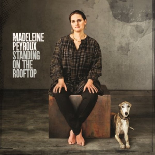 Album Madeleine Peyroux - Standing on the Rooftop