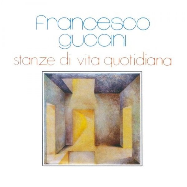 Francesco Guccini Stanze di vita quotidiana, 1974