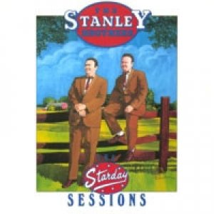 Album The Stanley Brothers - Starday Sessions