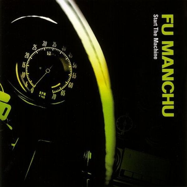 Album Fu Manchu - Start the Machine