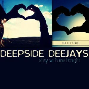 Album Deepside Deejays -  Stay with me tonight