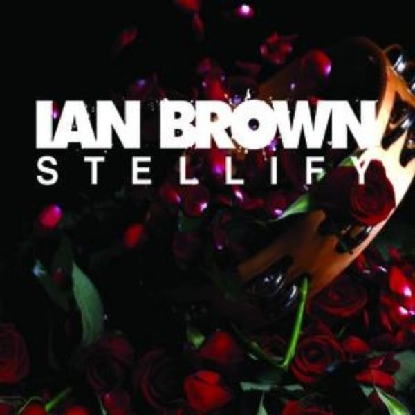Album Ian Brown - Stellify