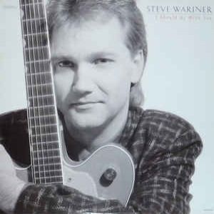 Steve Wariner I Should Be with You, 1988