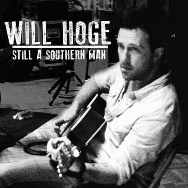Will Hoge Still A Southern Man, 2016