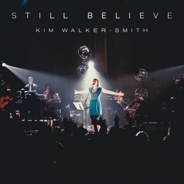 Album Kim Walker-Smith - Still Believe