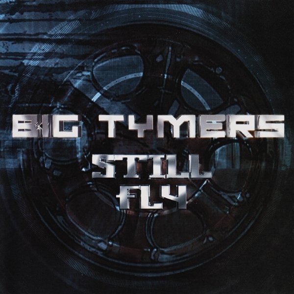 Album Big Tymers - Still Fly
