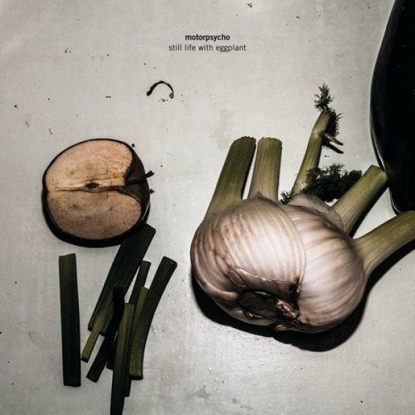 Album Motorpsycho - Still Life With Eggplant