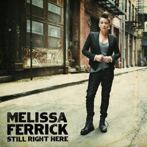 Album Melissa Ferrick - Still Right Here