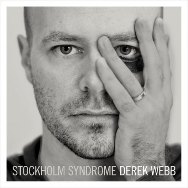 Album Derek Webb - Stockholm Syndrome
