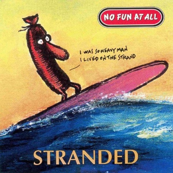 Album No Fun At All - Stranded