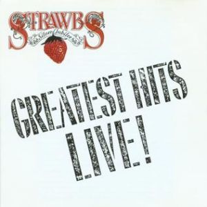Album Strawbs - Greatest Hits Live
