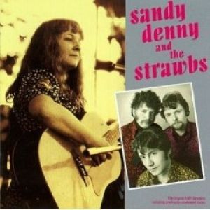 Album Strawbs - Sandy Denny and the Strawbs