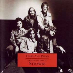 Album Strawbs - Tears and Pavan
