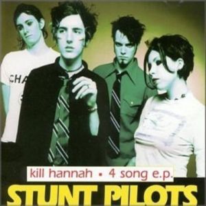 Album Kill Hannah - Stunt Pilots