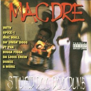 Album Stupid Doo Doo Dumb - Mac Dre