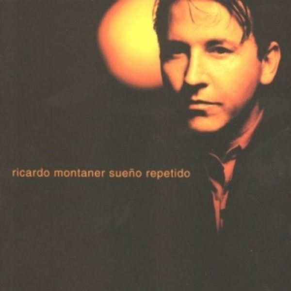Album Ricardo Montaner - Sueño Repetido