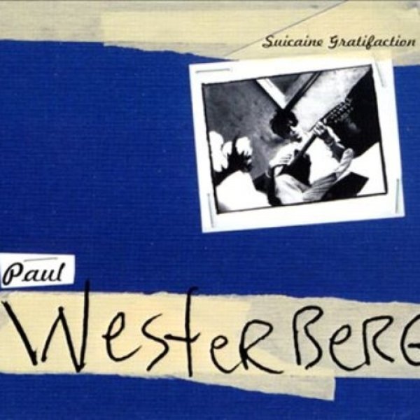 Album Paul Westerberg - Suicaine Gratifaction