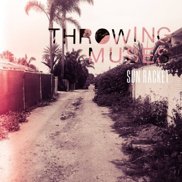 Album Throwing Muses - Sun Racket