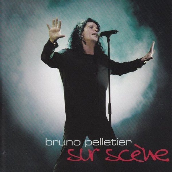 Album Bruno Pelletier - Sur scène