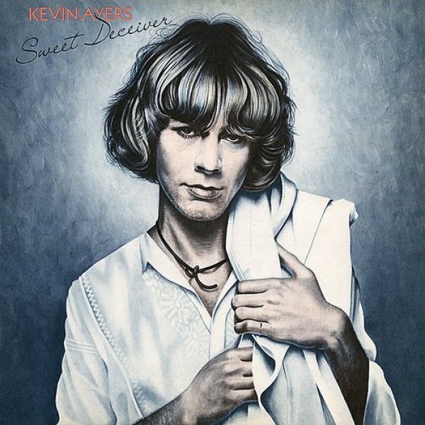 Kevin Ayers Sweet Deceiver, 1975