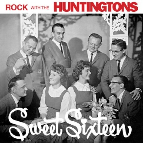 Album Huntingtons - Sweet Sixteen
