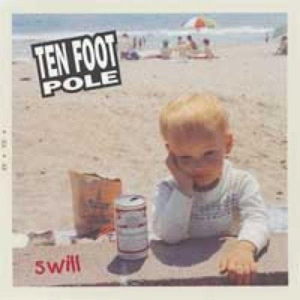 Album Ten Foot Pole - Swill