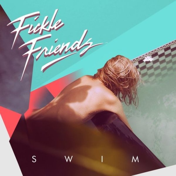 Album Fickle Friends - Swim