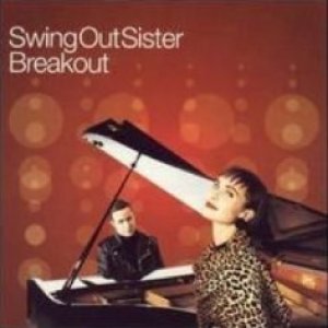 Breakout: The Very Best of Swing Out Sister Album 