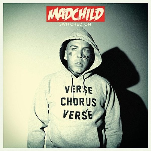 Album Madchild - Switched On