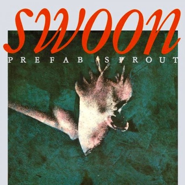 Prefab Sprout Swoon, 1984